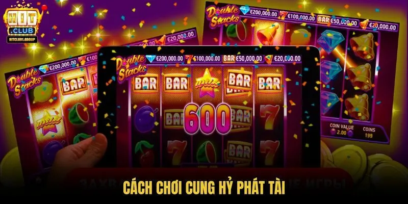 cach-choi-cung-hy-phat-tai cach-choi-cung-hy-phat-tai