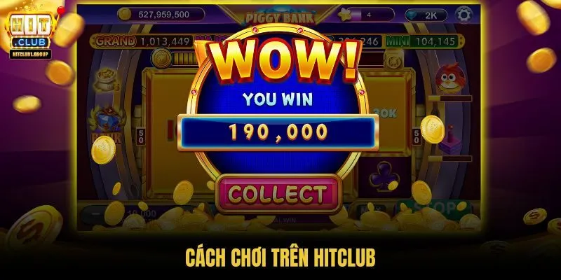 cach-choi-tren-hitclub cach-choi-tren-hitclub