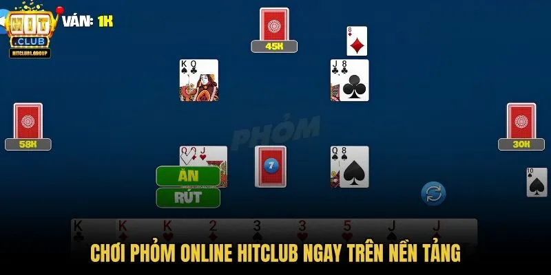 choi-phom-online-hitclub-ngay-tren-nen-tang