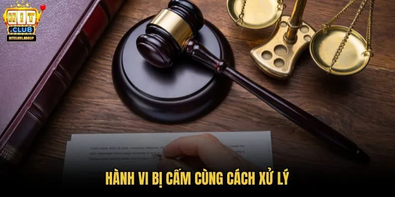 hanh-vi-bi-cam-cung-cach-xu-ly hanh-vi-bi-cam-cung-cach-xu-ly