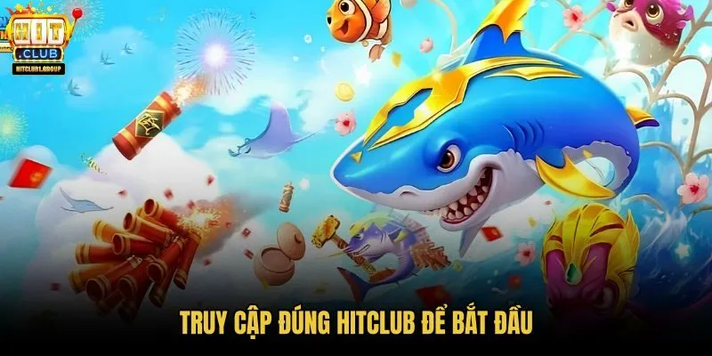 truy-cap-dung-hitclub-de-bat-dau truy-cap-dung-hitclub-de-bat-dau