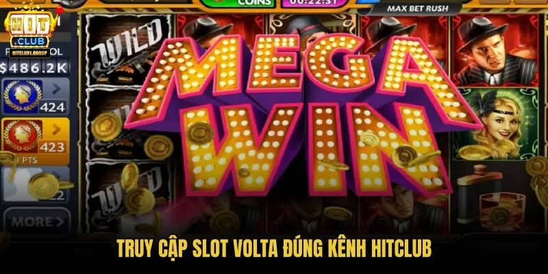 truy-cap-slot-volta-dung-kenh-hitclub
